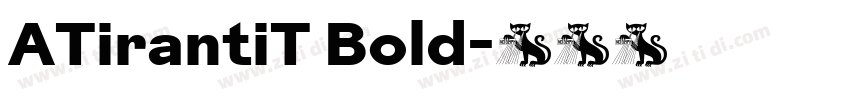 ATirantiT Bold字体转换